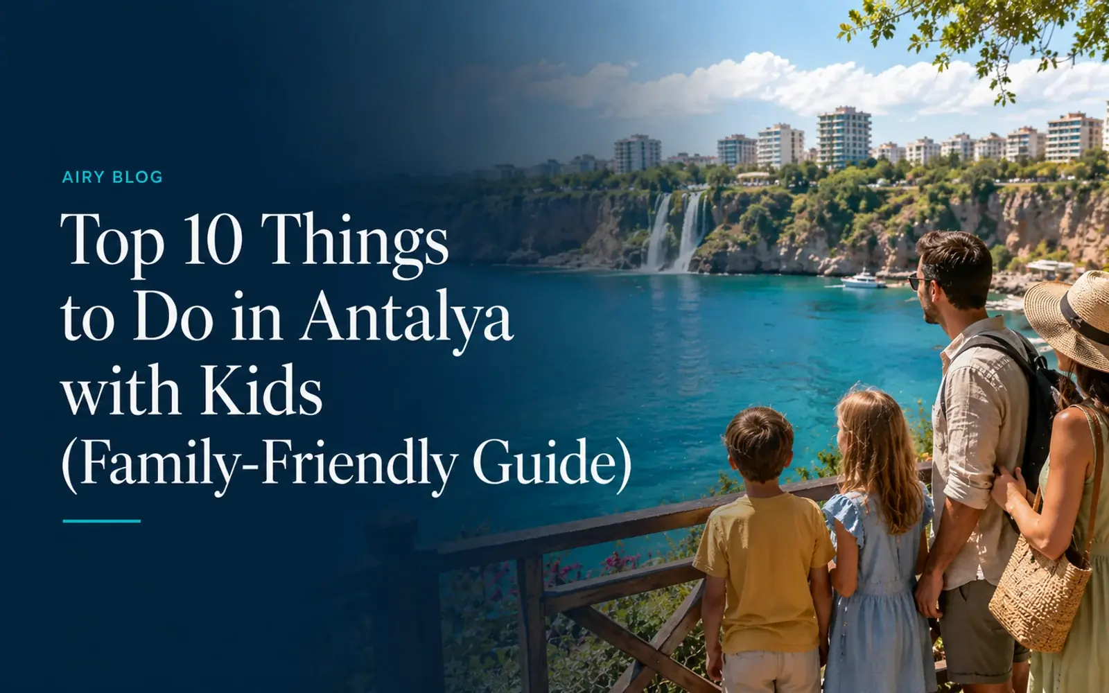 Top 10 Things to Do in Antalya with Kids (Family-Friendly Guide)