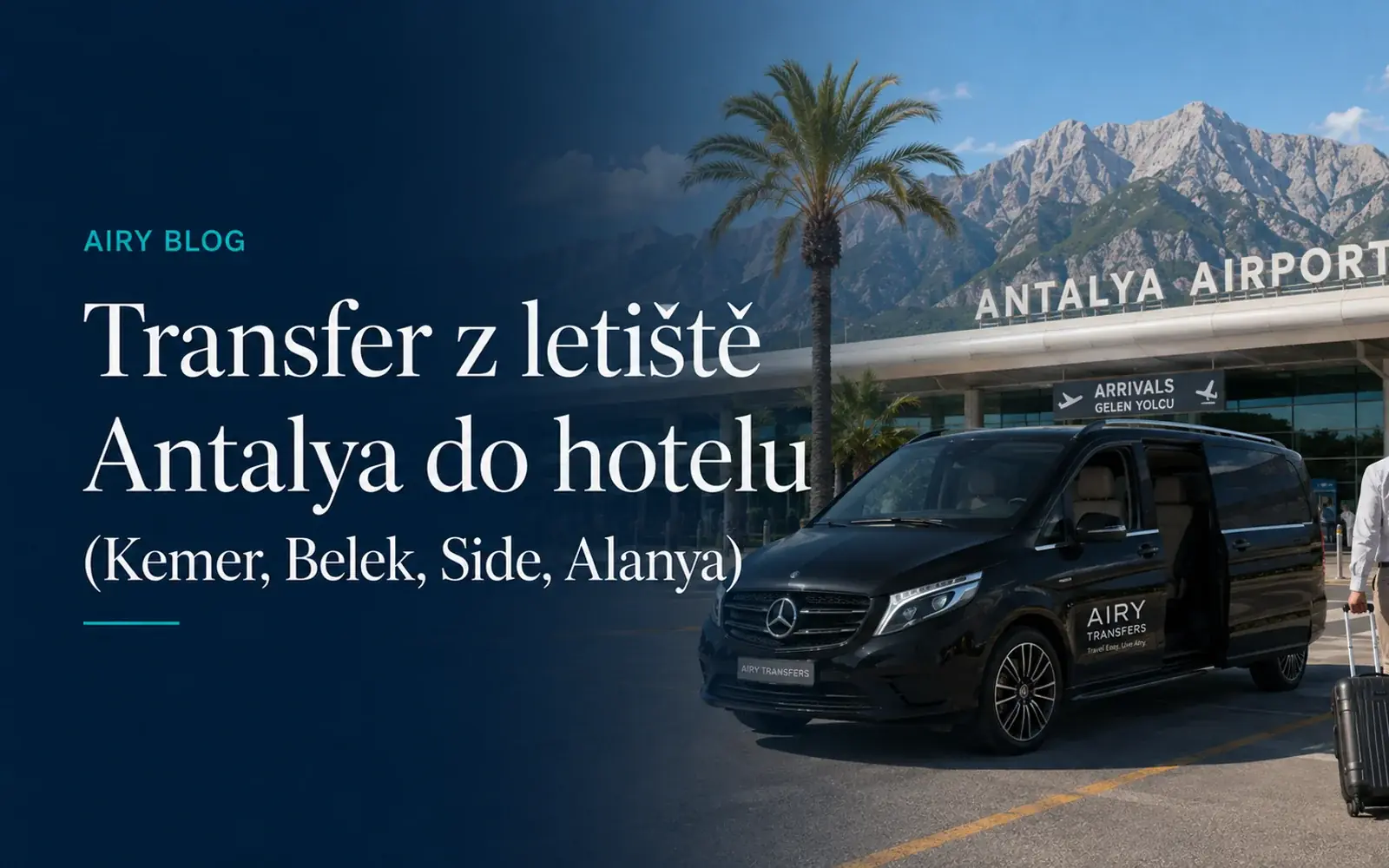 Jak se dostat z letiště v Antalyi do hotelu (Kemer, Belek, Side, Alanya)