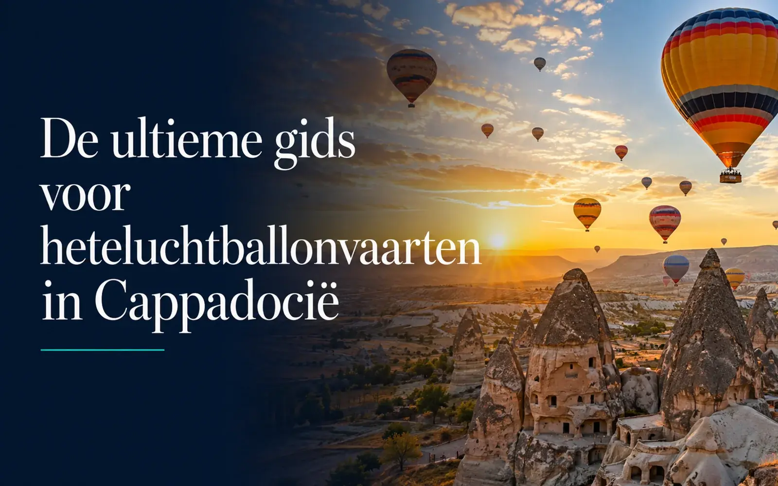 De ultieme gids voor heteluchtballonnen in Cappadocië