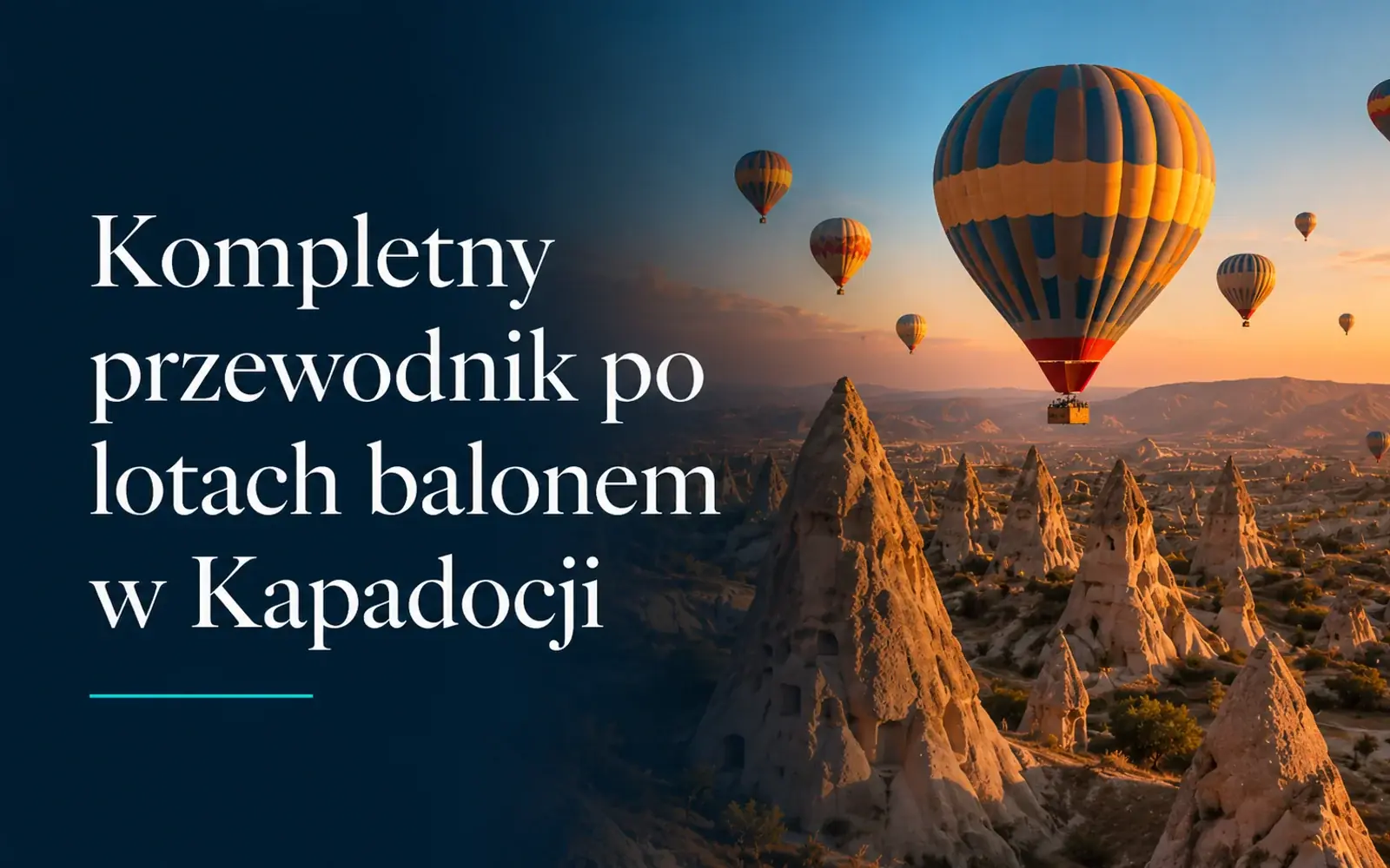 Kompletny przewodnik po lotach balonem w Kapadocji
